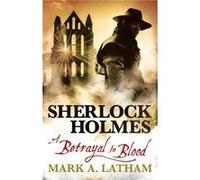 Sherlock Holmes by Mark A. Latham Mark A Latham (Auteur)