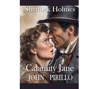 Sherlock Holmes, Calamity Jane