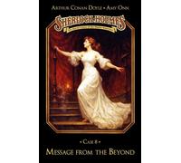 Sherlock Holmes Case 08: Message from the Beyond Secret Cases of the Master Detective - Marc Gruppe - Titania Medien - ebook (ePub) - Livre