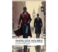 Sherlock Holmes: Complete Collection I: A Study in Scarlet & The Sign of the Four