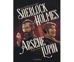 Sherlock Holmes contre Arsène Lupin - Tome 1 - La quête d'éternité