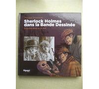 Sherlock Holmes Dans La Bande Dessinée - Enquête Dans Le 9e Art