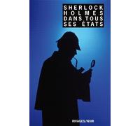 Sherlock Holmes dans tous ses états Anthologie - Collectif - Rivages - Poche - Roman