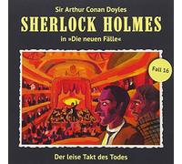 Sherlock Holmes - Der Leise Takt des Todes (Neue Fälle 16)