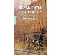 Sherlock Holmes - Deux aventures / Two Adventures Edition bilingue français-anglais - Sir Arthur Conan Doyle - Pocket - Poche - Dictionnaire et encyclopédie