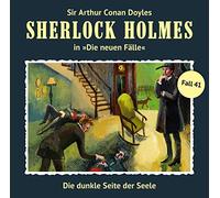 Sherlock Holmes - Die Dunkle Seite der Seele (Neue Fälle 41)