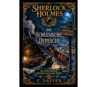 Sherlock Holmes Die schlesische Depesche
