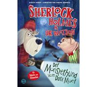 Sherlock Holmes & Dr. Watson. Der Monsterhund vom Dark Moor: Witziger Kinder-Comic | Abwechslungsreiches, interaktives Lesen für Comicfans und Lesemuffel | Bilder- und Suchrätsel in jedem Kapitel