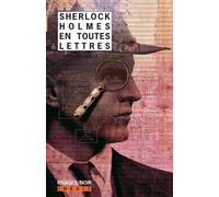 Sherlock Holmes en toutes lettres