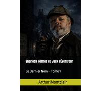 Sherlock Holmes et Jack l'Éventreur: Le Dernier Nom
