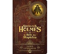 Sherlock Holmes et la Bête des Stapleton - James Lovegrove - Bragelonne - broché - Roman