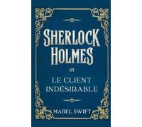 Sherlock Holmes et le client indésirable