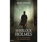 Sherlock Holmes et le complot de Mayerling Nicole Boeglin (Auteur)