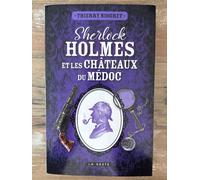 Sherlock Holmes et les châteaux du Médoc