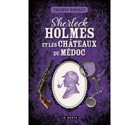 Sherlock Holmes et les châteaux du Médoc