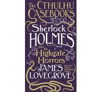 Sherlock Holmes et les horreurs de Highgate