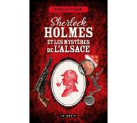 Sherlock Holmes et les mystères de l'Alsace