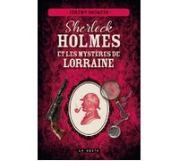 Sherlock holmes et les mysteres de lorraine - Jérémy Bouquin - Geste - relié - Roman