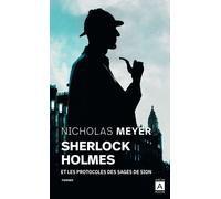 Sherlock Holmes et les protocoles des Sages de Sion - Nicholas Meyer - Archipoche - Poche - Roman