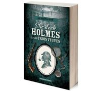 Sherlock Holmes et les trois veuves - Serge Tachon - Moissons noires - Poche - Roman