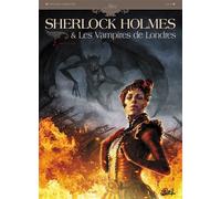 Sherlock Holmes et les vampires de Londres T02 - Morts et vifs - Sylvain Cordurié - Soleil - cartonné - Bande dessinée