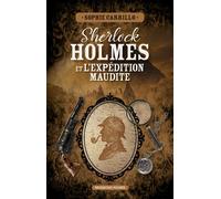 Sherlock Holmes et l'expédition maudite - Sophie Carrillo - Moissons noires - Poche - Roman
