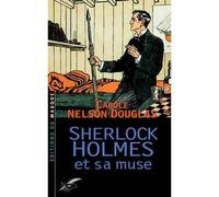 Sherlock holmes et sa muse - Carole Nelson Douglas - Le Masque - broché - Roman