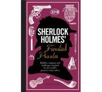 Sherlock Holmes Fiendish Puzzles by Tim Dedopulos Tim Dedopulos, (Auteur)