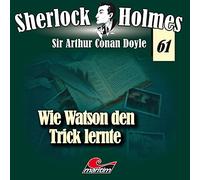 Sherlock Holmes - Folge 61-Wie Watson Den Trick Lernte [Import]