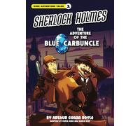 Sherlock Holmes in: The Adventure Of The Blue Carbuncle - A Kids Adventure Tale