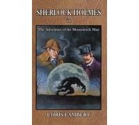 Sherlock Holmes In The Adventure Of The Moonstruck Man
