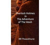Sherlock Holmes in The Adventure of The Wash