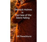 Sherlock Holmes in The Case of the Silent Falling