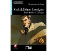 Sherlock Holmes Investigates: Three Stories of Detection (B1.2) Three Stories of Detection Avec 1 CD audio - Arthur Sir - Cideb Black Cat - Livre CD - Méthode de langue CD