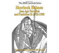 Sherlock Holmes Jazz Age Parodies And Pastiches Ii