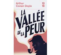 Sherlock Holmes - La vallée de la peur - Sir Arthur Conan Doyle - 10/18 - Poche - Roman