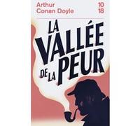 Sherlock Holmes - La vallée de la peur Sir Arthur Conan Doyle (Auteur), Maurice-Bernard Endrèbe (Traduction)