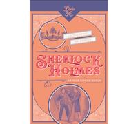 Sherlock Holmes - Le Diadème de Béryls: Suivi de Le Pouce de l'ingénieur - Le Gentilhomme célibataire - Les Hêtres d'or