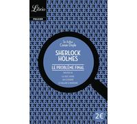 Sherlock Holmes - Le Problème final Tome 10 - Sir Arthur Conan Doyle - Librio - Poche - Roman