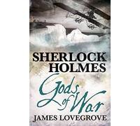 Sherlock Holmes : Les dieux de la guerre