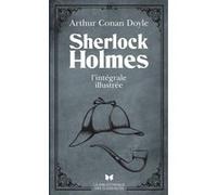 Sherlock Holmes - L'intégrale illustrée Sir Arthur Conan Doyle (Auteur), Joseph Vebret (Préface), Sidney PADGET (Illustration)