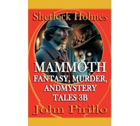 Sherlock Holmes Mammoth Fantasy, Murder, and Mystery Tales 3B