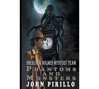 Sherlock Holmes Mystery Team, Phantoms And Monsters