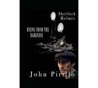 Sherlock HoLmes, Rising from the Darkness