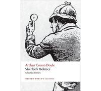 Sherlock Holmes: Selected Stories
