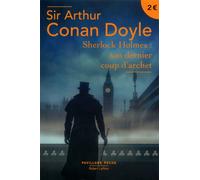 Sir Arthur Conan Doyle – Sherlock Holmes : Son dernier coup d'archet – Roman – Poche