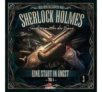 Raute Media – Sherlock Holmes – Des archives 03 : Une ville terrifiée – T.1 – CD