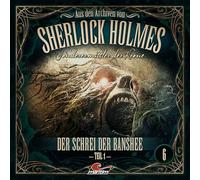Sherlock Holmes - Sonderermittler der Krone - Aus Den Archiven 06 Schrei der Banshee Teil 1 [Import]