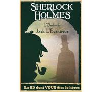 Makaka Editions - Sherlock Holmes - L'Ombre De Jack L'Eventreur - La BD Dont Vous Etes Le Héros