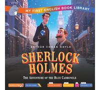 Sherlock Holmes & The Adventure of the Blue Carbuncle (Smart Hippo My First English Book Library): Educational Storybook (ESL Students)